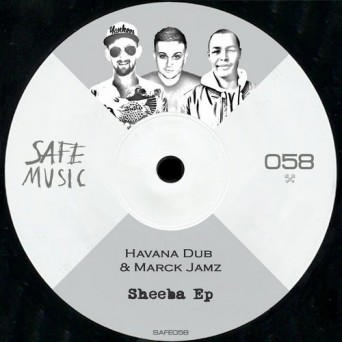 Havana Dub, Marck Jamz – Sheeba EP