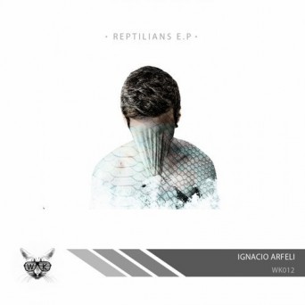 Ignacio Arfeli – Reptilians E.P.