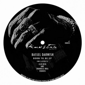Bassel Darwish – Born To Be EP