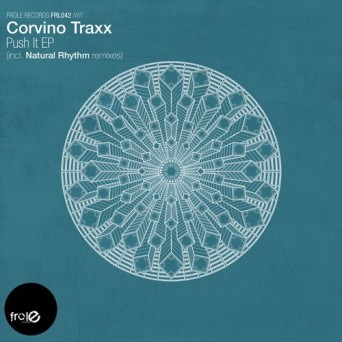 Corvino Traxx – Push It EP