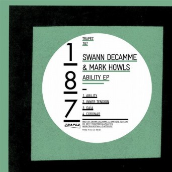 Swann Decamme, Mark Howls – Ability EP