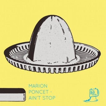 Marion Poncet – Ain’t Stop