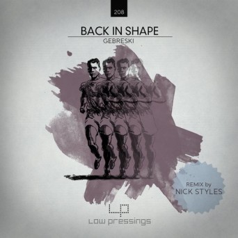 Gebreski – Back in Shape