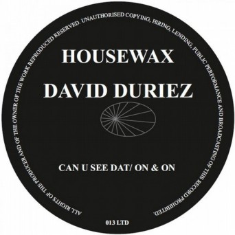 David Duriez – Can u See Dat / On and On