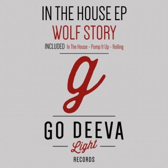 Wolf Story – In The House Ep