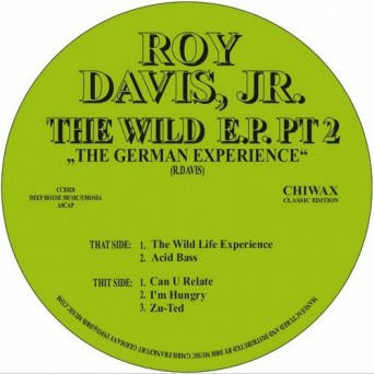 Roy Davis Jr – The Wild Life Ep Pt. 2
