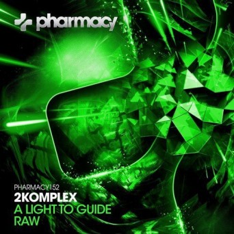 2Komplex – A Light To Guide / RAW