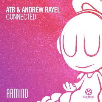 ATB & Andrew Rayel – Connected