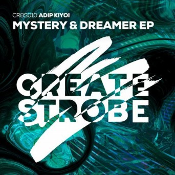 Adip Kiyoi – Mystery & Dreamer