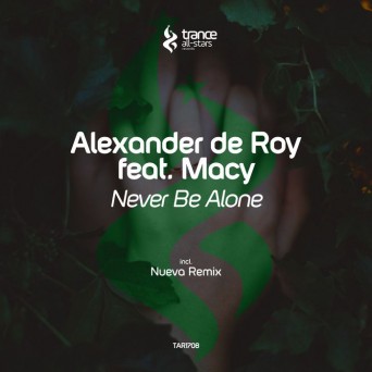 Alexander de Roy – Never Be Alone
