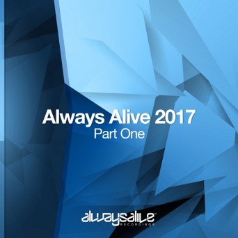 Always Alive 2017 Part 1