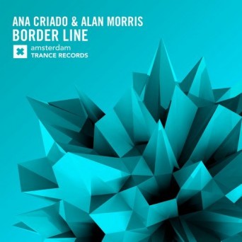 Ana Criado & Alan Morris – Border Line