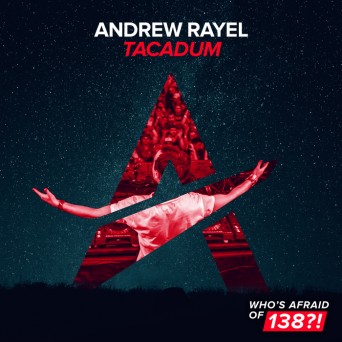 Andrew Rayel – Tacadum
