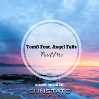 Angel Falls & Tom8 – Find Me