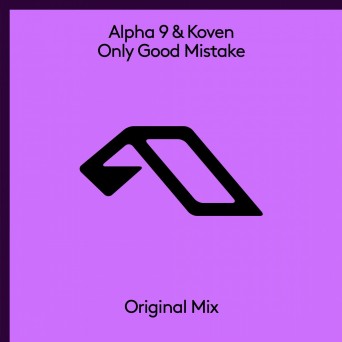 Alpha 9 & Koven – Only Good Mistake