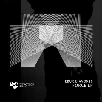 Avox25 & Ebur – Force EP
