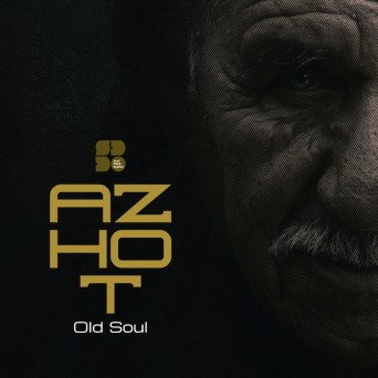 Azhot – Old Soul
