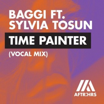 Baggi Ft. Sylvia Tosun – Time Painter (Vocal Mix)
