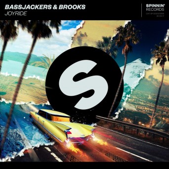Bassjackers & Brooks – Joyride