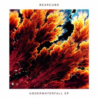 Bearcubs – Underwaterfall EP