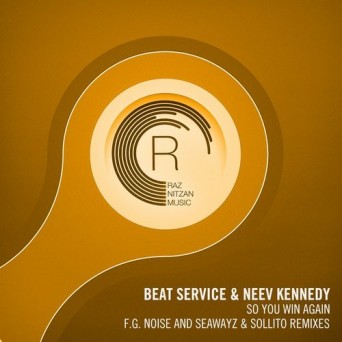 Beat Service & Neev Kennedy – So You Win Again (The Remixes)