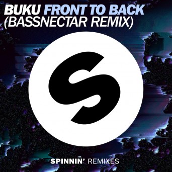 Buku – Front To Back (Bassnectar Remix)