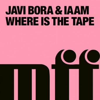 Javi Bora – Where Is the Tape