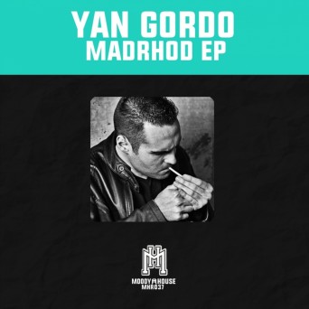 Yan Gordo – Madrhood EP
