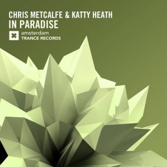 Chris Metcalfe & Katty Heath – In Paradise