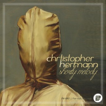 Christopher Hermann – Shorty Melodie