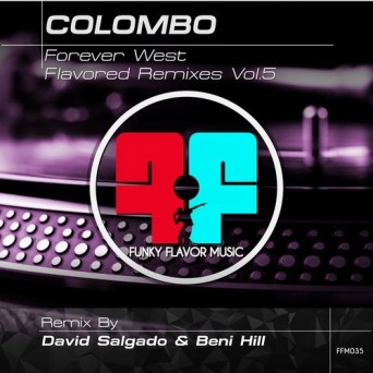 Colombo – Forever West – Flavored Remixes vol 5