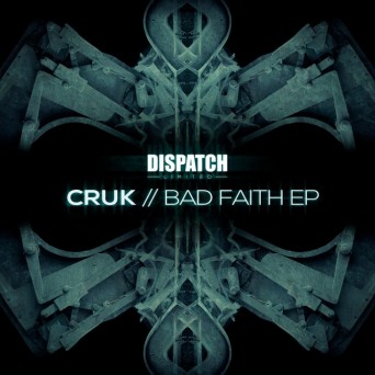 Cruk – Bad Faith EP