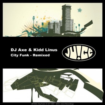 DJ Axe & Kidd Linus – City Funk