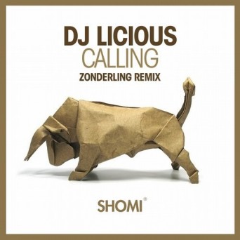 DJ Licious – Calling (Zonderling Mix)