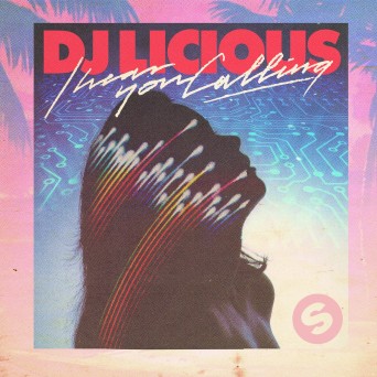 DJ Licious – I Hear You Calling