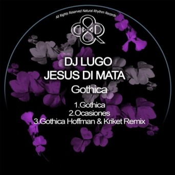 DJ Lugo & Jesus Di Mata – Gothica
