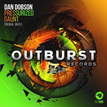 Dan Dobson – Pressurized + Gaunt
