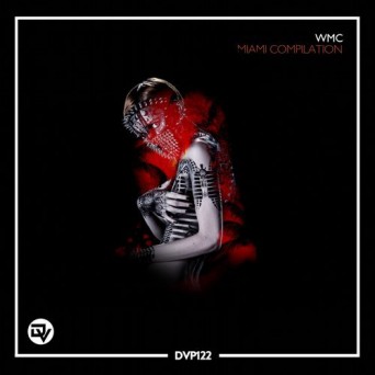 Dark Vibe Miami WMC Compilation 2017