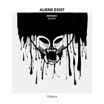 Demarzo – Aliens Exist