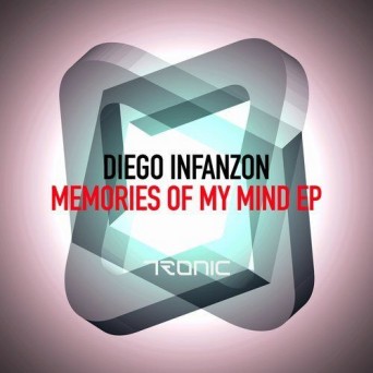Diego Infanzon – Memories Of My Mind EP