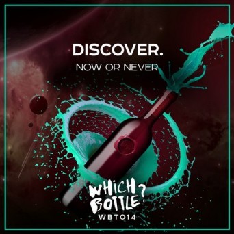 DiscoVer. – Now Or Never