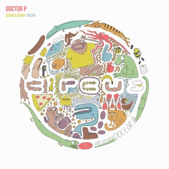 Doctor P – Serious Sound / Pizza!