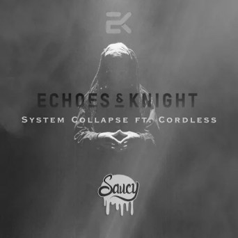 Echoes & Knight – System Collapse