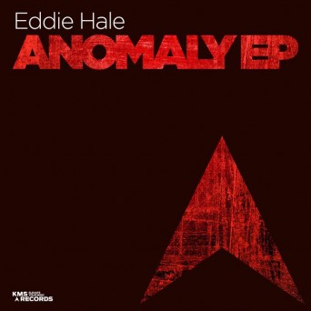 Eddie Hale – Anomaly EP