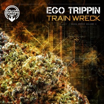 Ego Trippin – Train Wreck