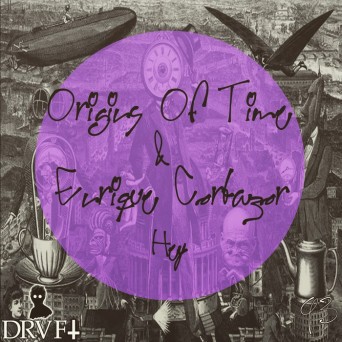 Enrique Cortazar & Origins Of Time – Hey