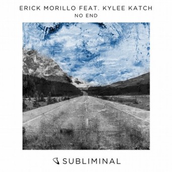 Erick Morillo & Kylee Katch – No End