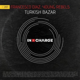 Francesco Diaz & Young Rebels – Turkish Bazar