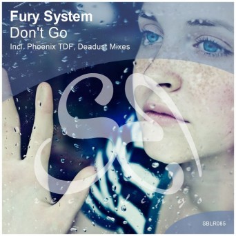 Fury System – Don’t Go