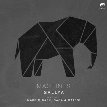 Gallya – Machines